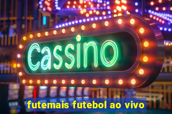 futemais futebol ao vivo